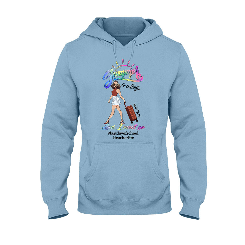 Summer Is Calling And I Must Go - Personalized Teacher T-shirt and Hoodie