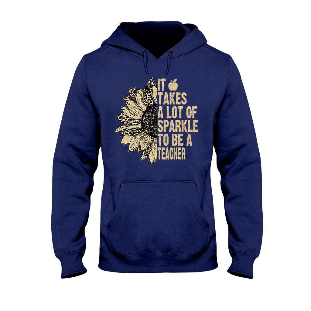 It Takes A Lot Of Sparkle To Be A Teacher - T-shirt and Hoodie 1121