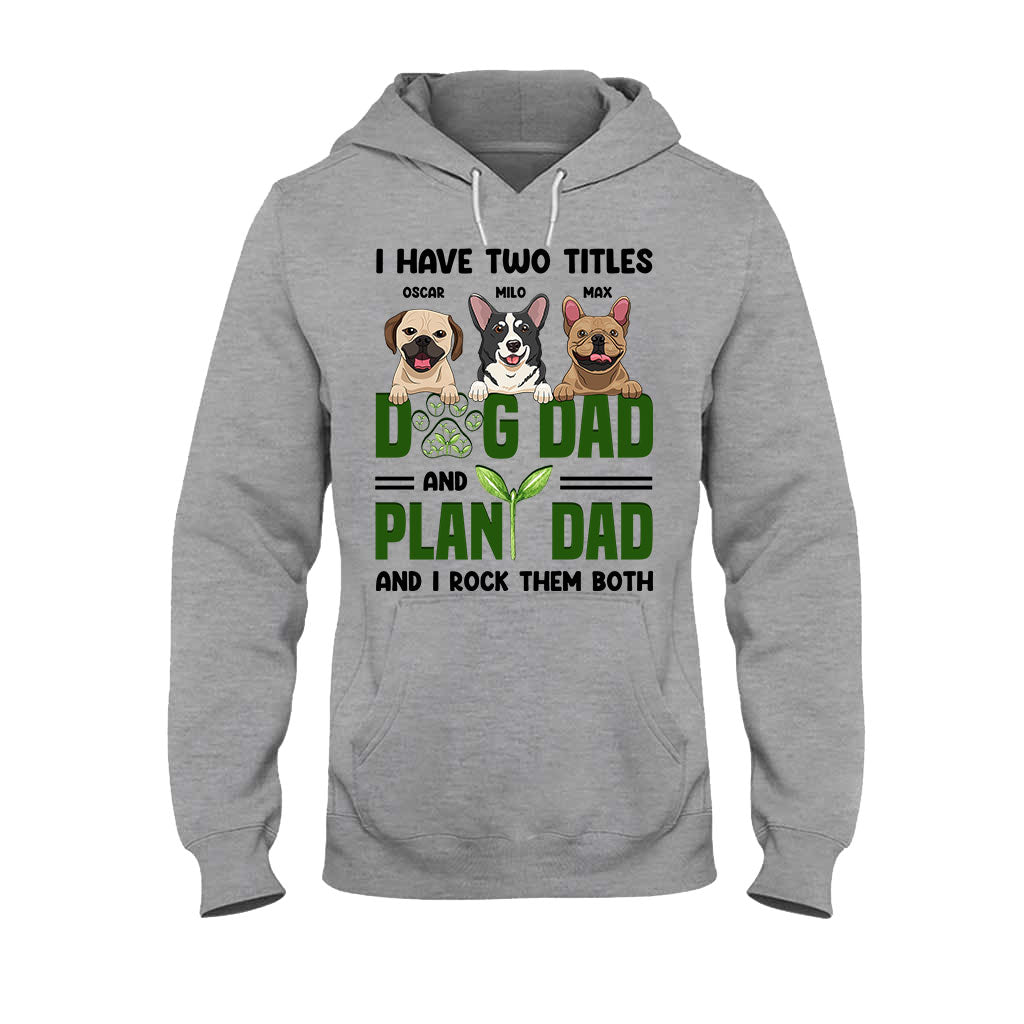 I Have Two Titles - Personalized Gardening T-shirt and Hoodie