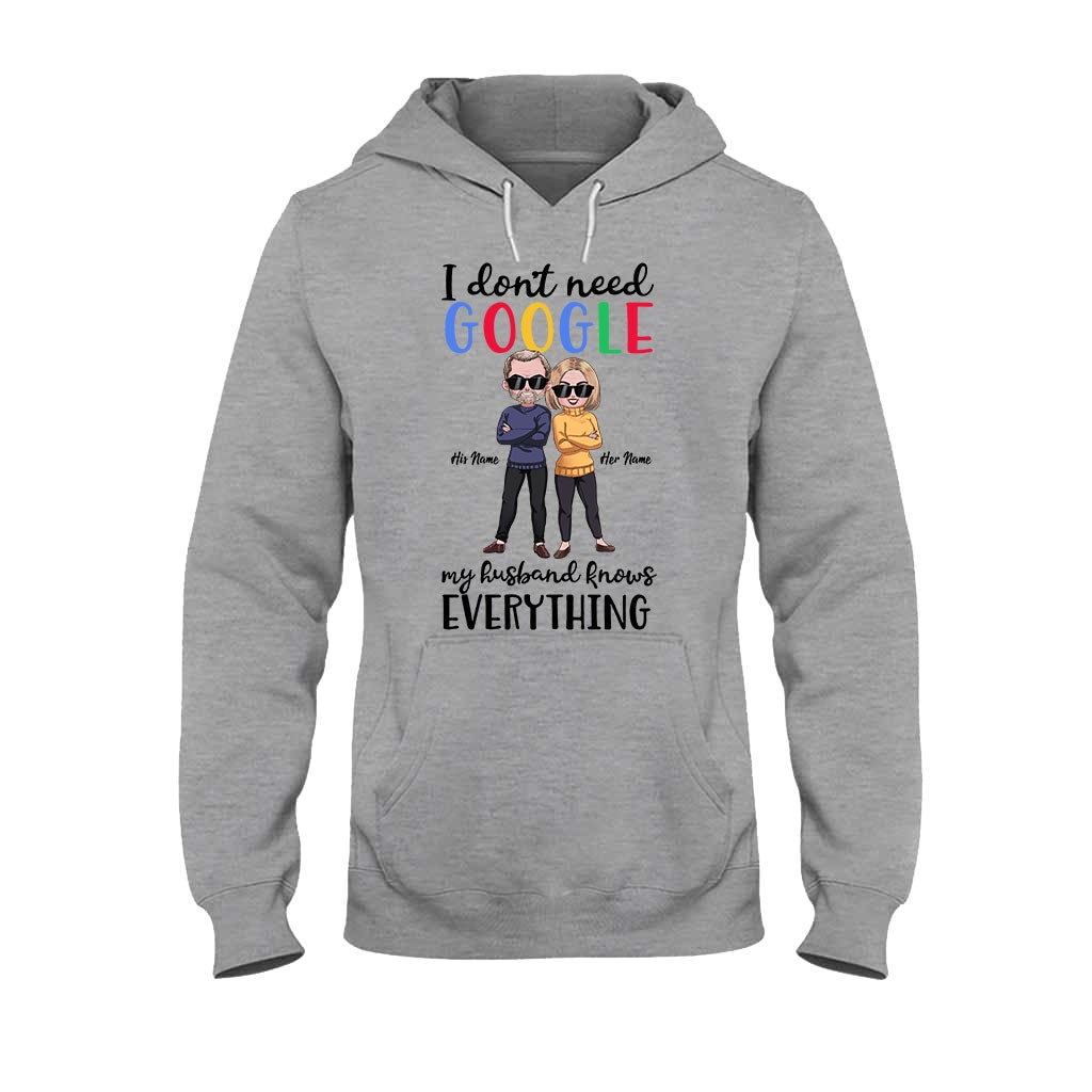 I Don't Need Google - Personalized Couple T-shirt and Hoodie