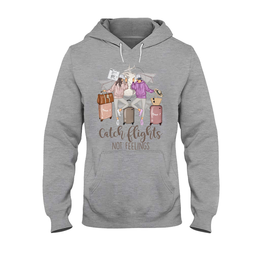 Catch Flights Not Feelings - Personalized Travelling T-shirt and Hoodie
