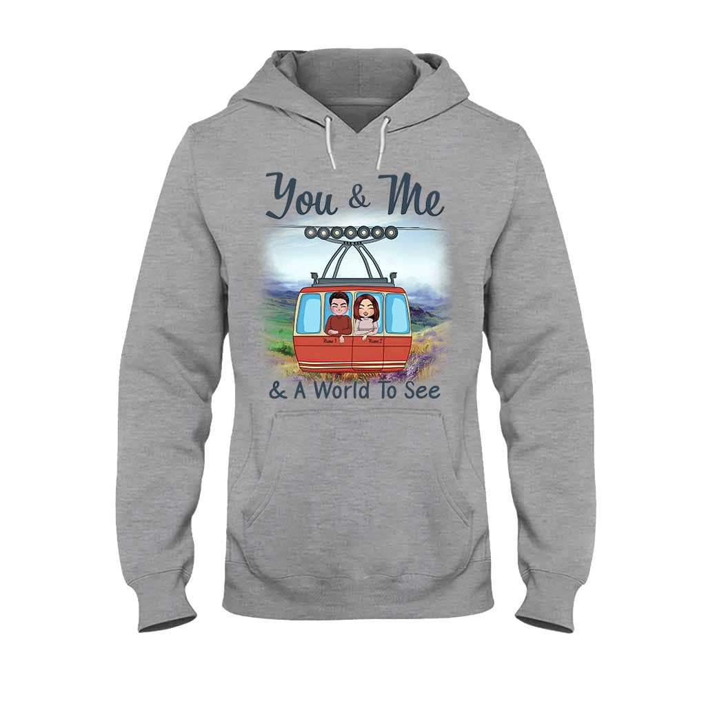 You & Me And A World To See - Personalized Travelling T-shirt and Hoodie