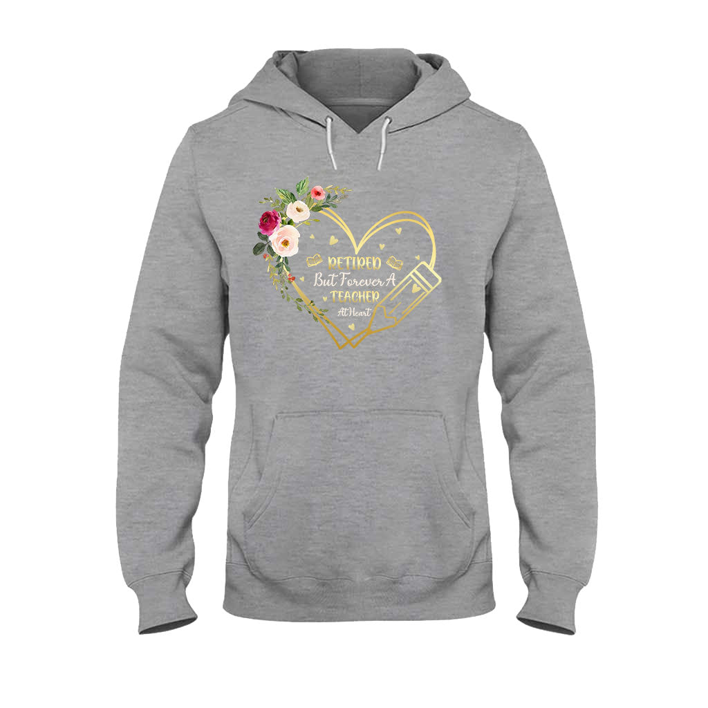 Forever A Teacher At Heart - Teacher T-shirt and Hoodie