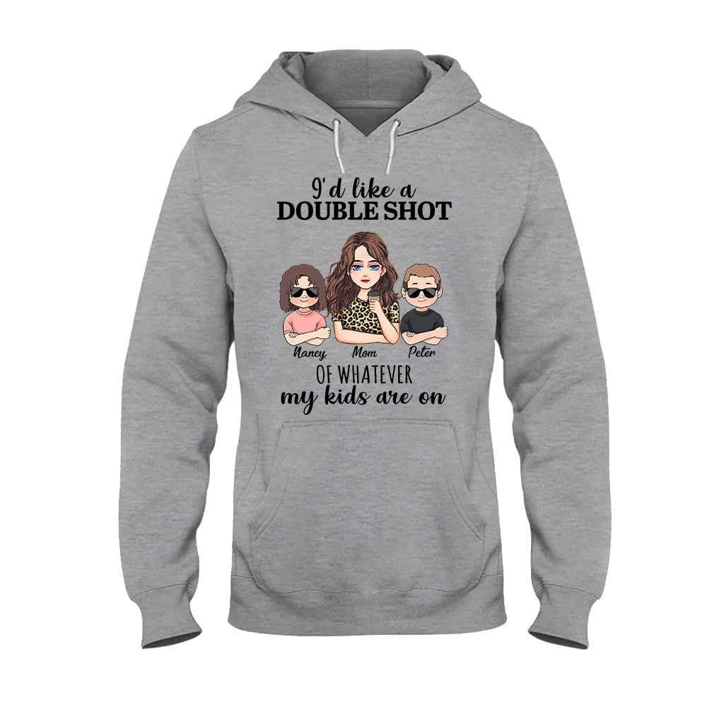 I'd Like A Double Shot - Personalized Mother's Day Mother T-shirt and Hoodie