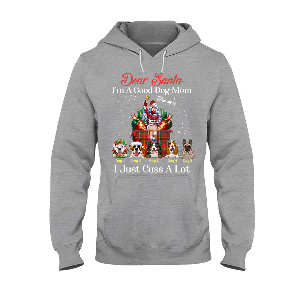 Dear Santa, I'm A Good Dog Mom - Personalized Christmas Dog T-shirt and Hoodie