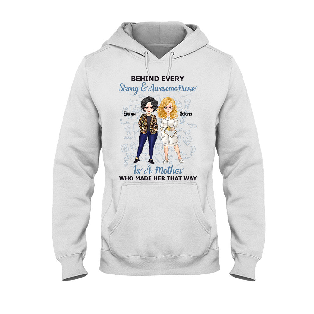 Behind Every Strong Nurse - Personalized Mother's Day Nurse T-shirt and Hoodie