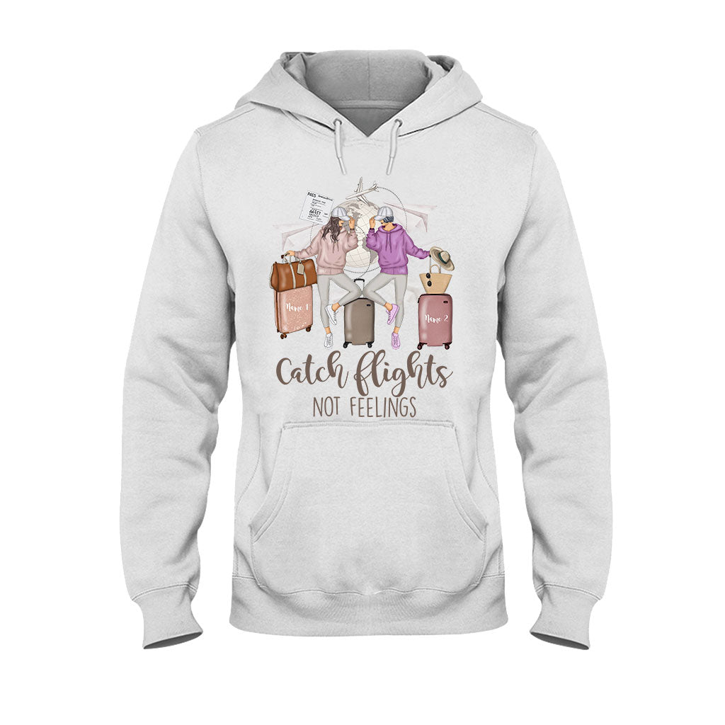 Catch Flights Not Feelings - Personalized Travelling T-shirt and Hoodie