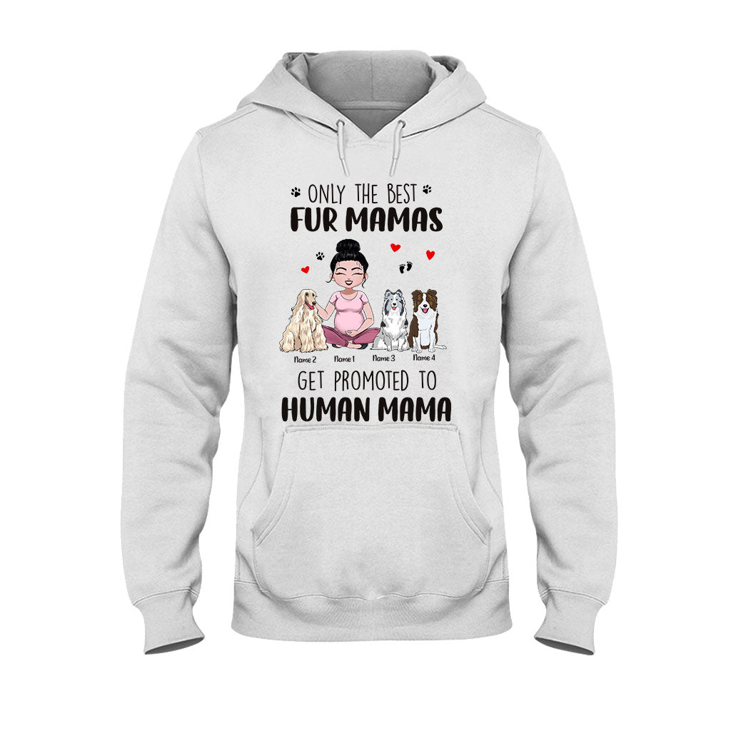 Only The Best Fur Mama - Personalized Dog T-shirt and Hoodie