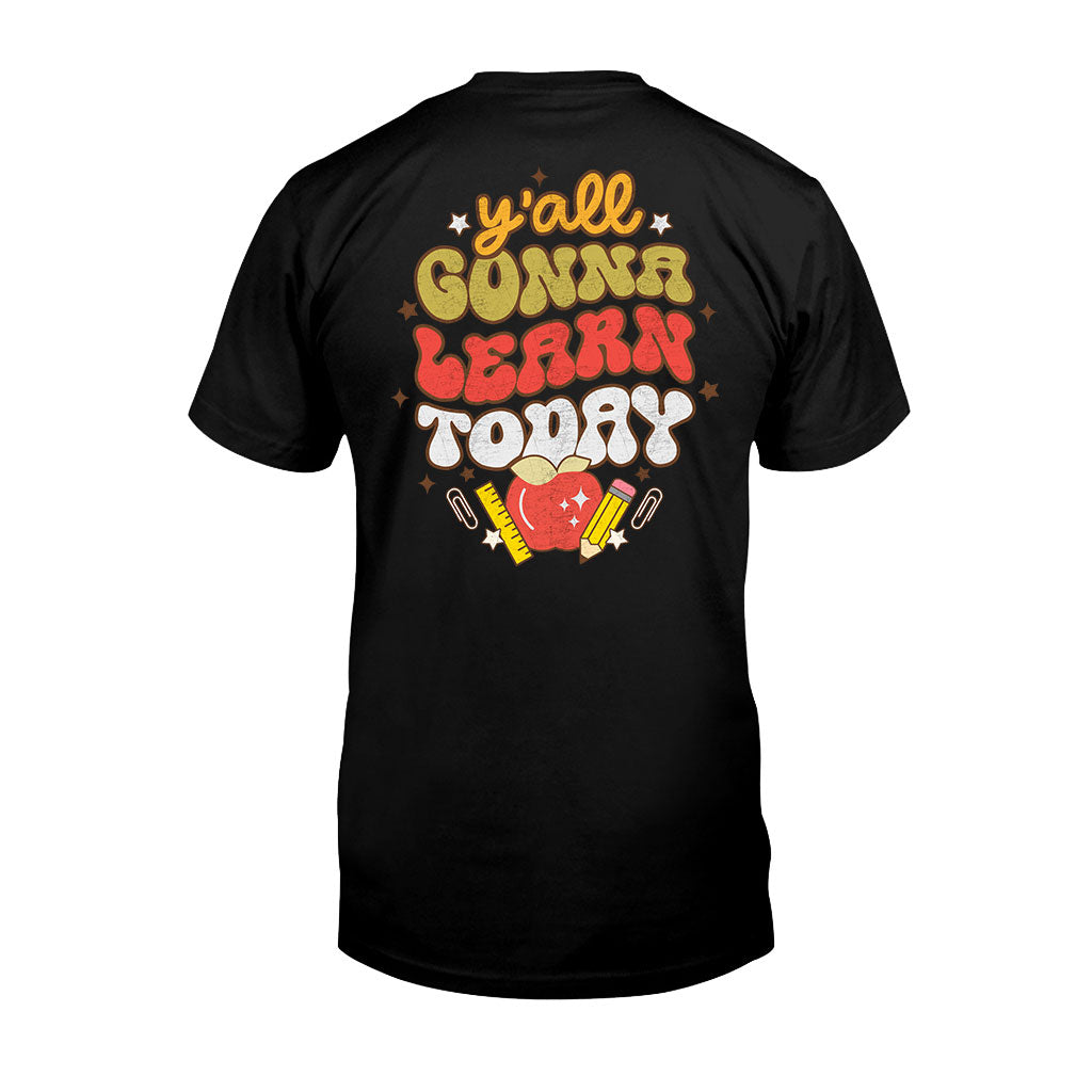 Y'all Gonna Learn Today - Teacher T-shirt and Hoodie