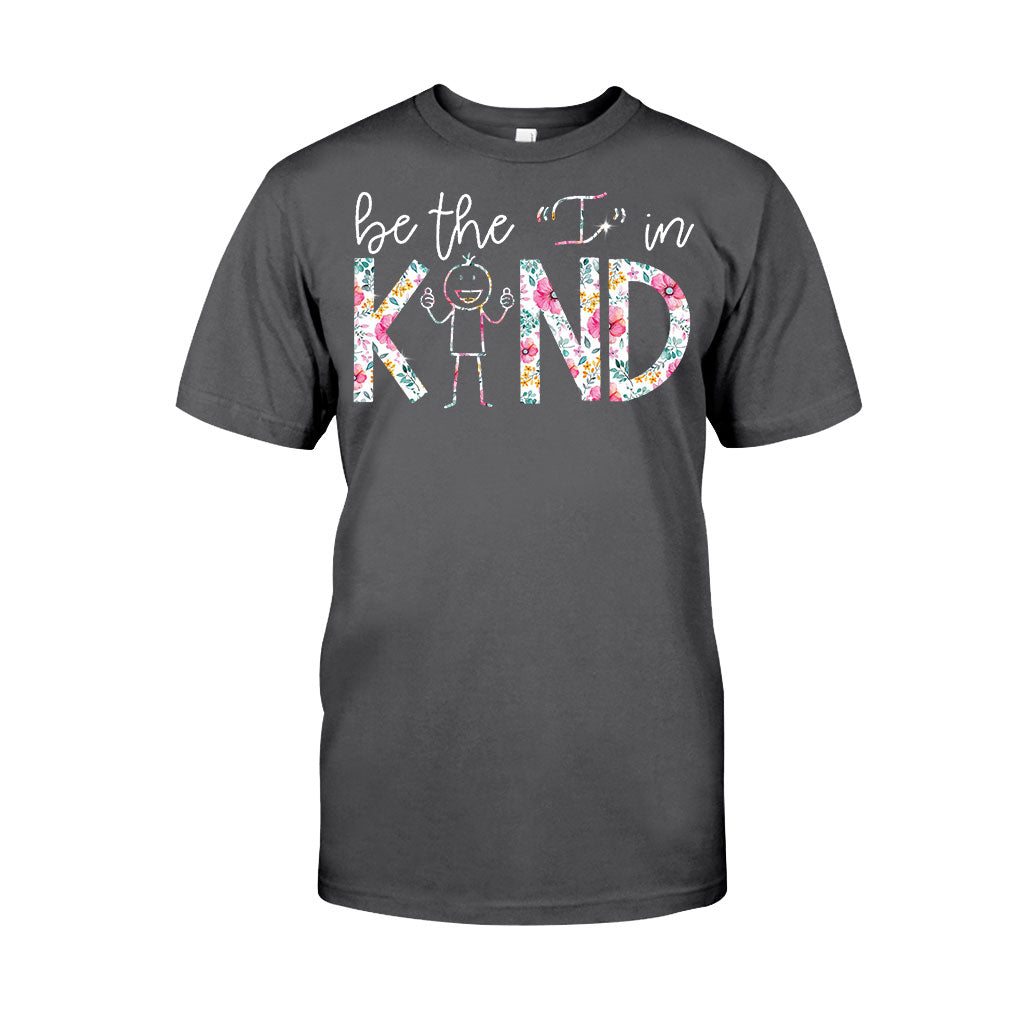 Be The I In Kind - Teacher T-shirt and Hoodie