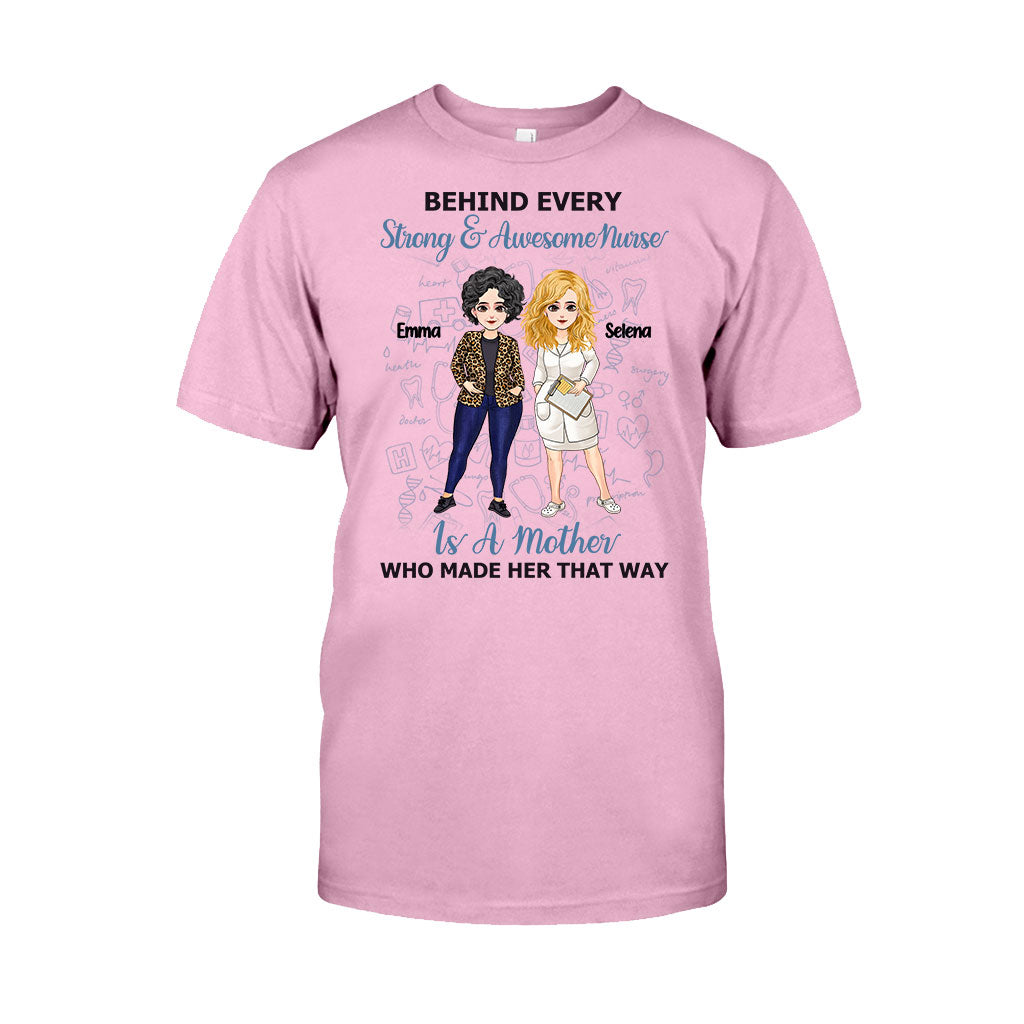 Behind Every Strong Nurse - Personalized Mother's Day Nurse T-shirt and Hoodie