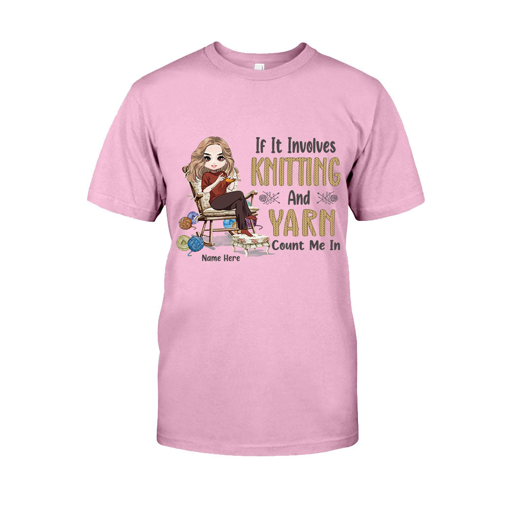 If Involves Knit And Yarn Count Me In - Personalized Knitting T-shirt and Hoodie