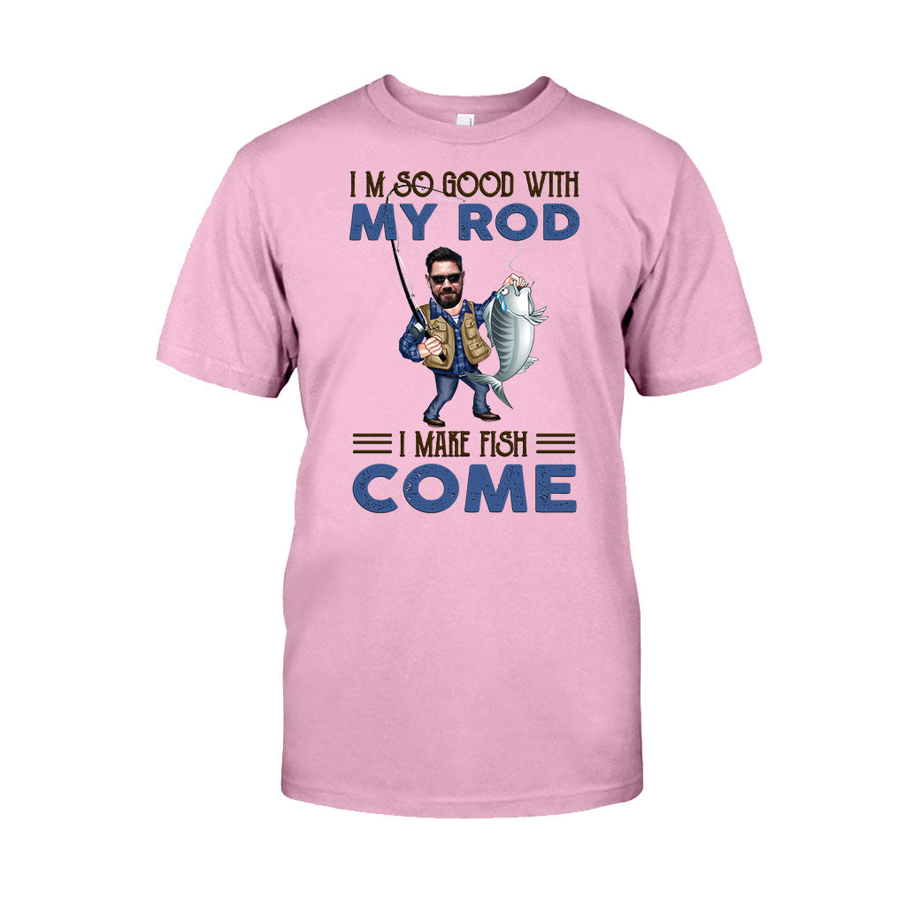 I'm So Good With My Rod - Personalized Fishing T-shirt and Hoodie