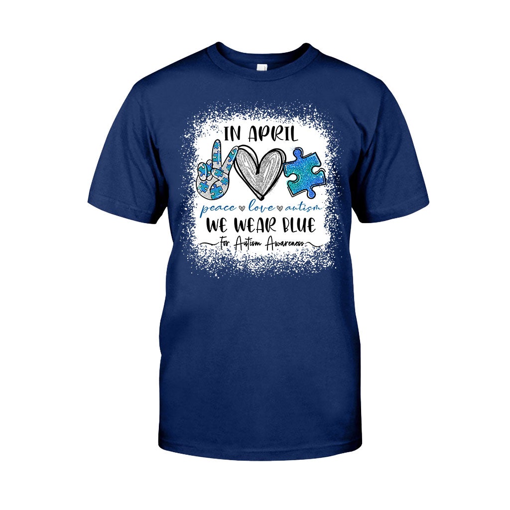 In April We Wear Blue - Autism Awareness T-shirt and Hoodie 1121