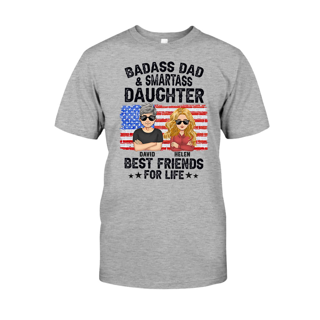 Badass Dad & Smartass Daughter Best Friends For Life - Personalized Father T-shirt and Hoodie