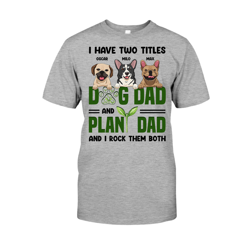 I Have Two Titles - Personalized Gardening T-shirt and Hoodie