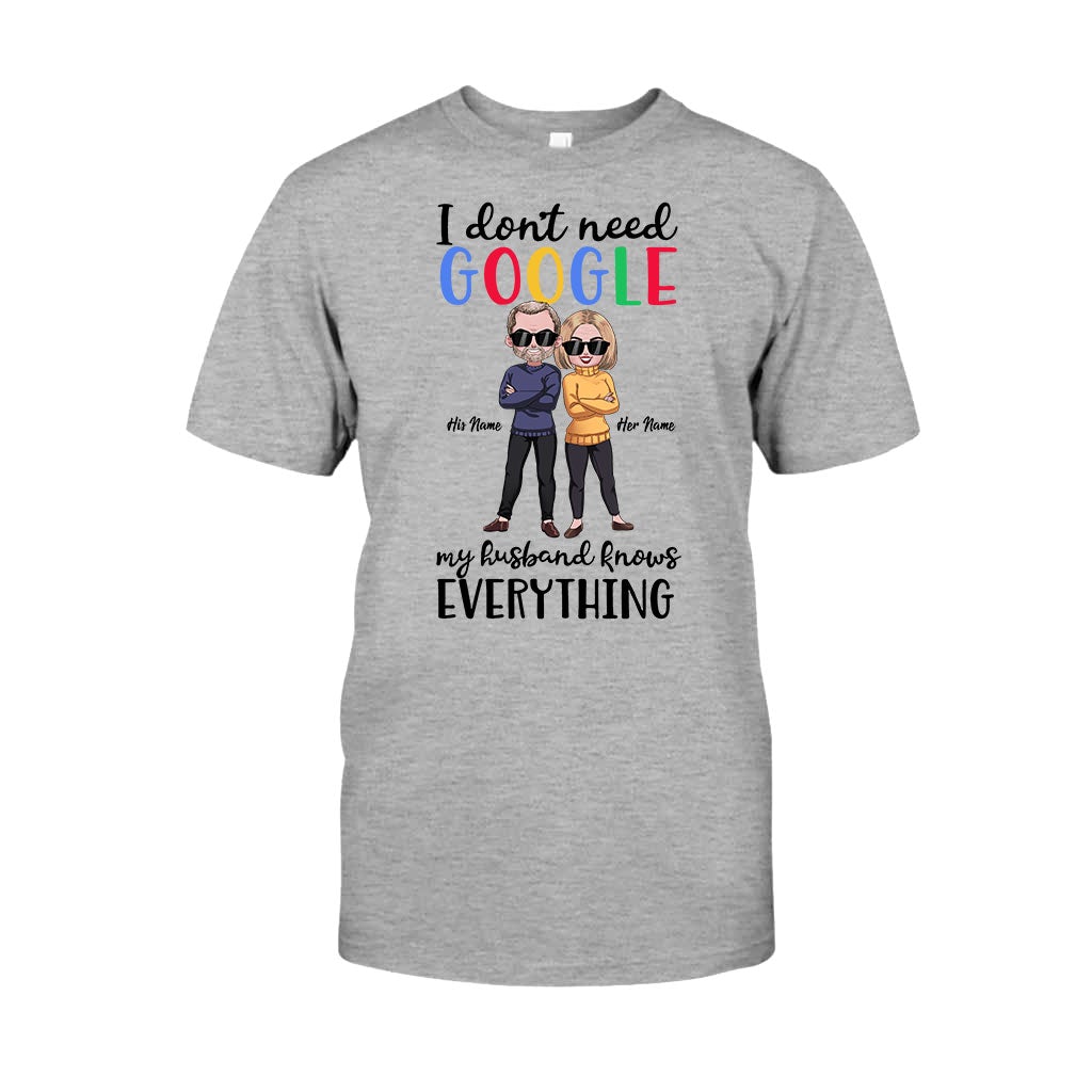 I Don't Need Google - Personalized Couple T-shirt and Hoodie