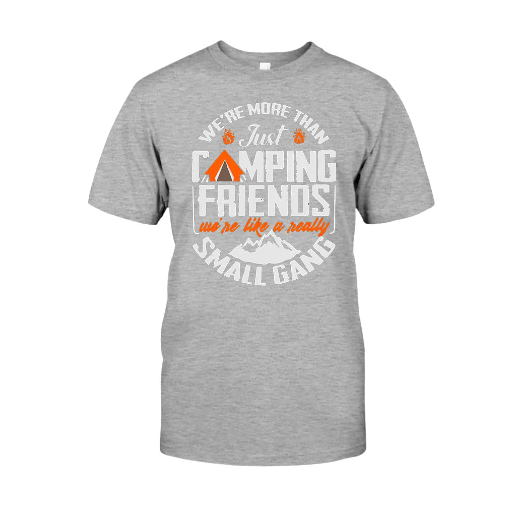 We Are More Than Just Camping Friends - T-shirt and Hoodie 112021
