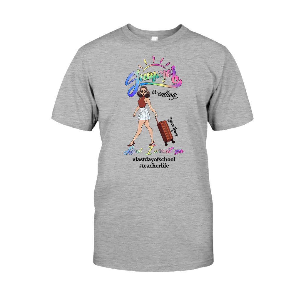 Summer Is Calling And I Must Go - Personalized Teacher T-shirt and Hoodie