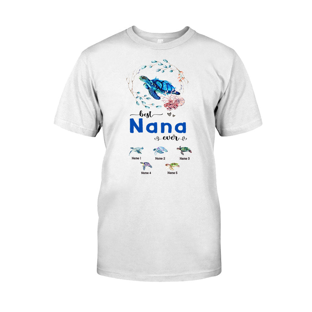 Best Nana Ever - Turtle gift for grandma, grandpa, mom, dad, uncle, aunt - Personalized T-shirt And Hoodie