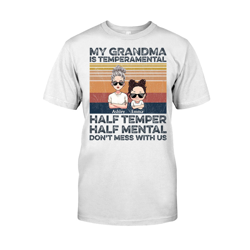 My Grandma Is Temperamental - Personalized Mother's Day Grandma T-shirt and Hoodie