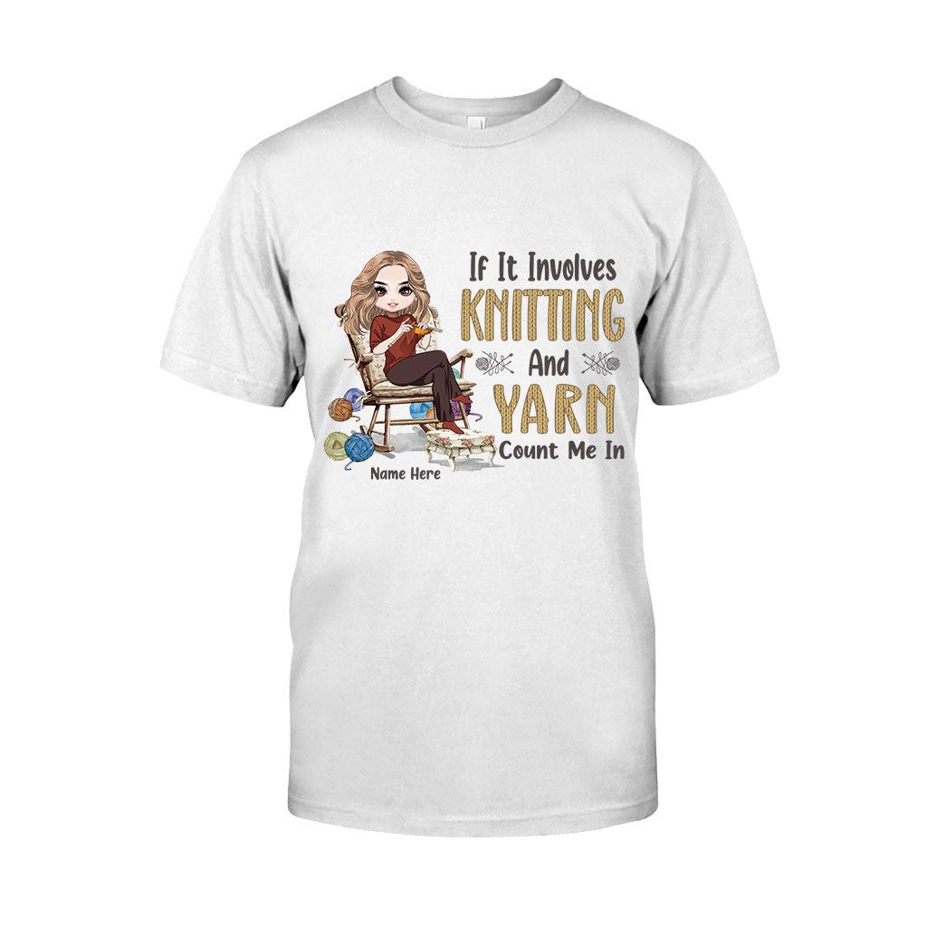 If Involves Knit And Yarn Count Me In - Personalized Knitting T-shirt and Hoodie