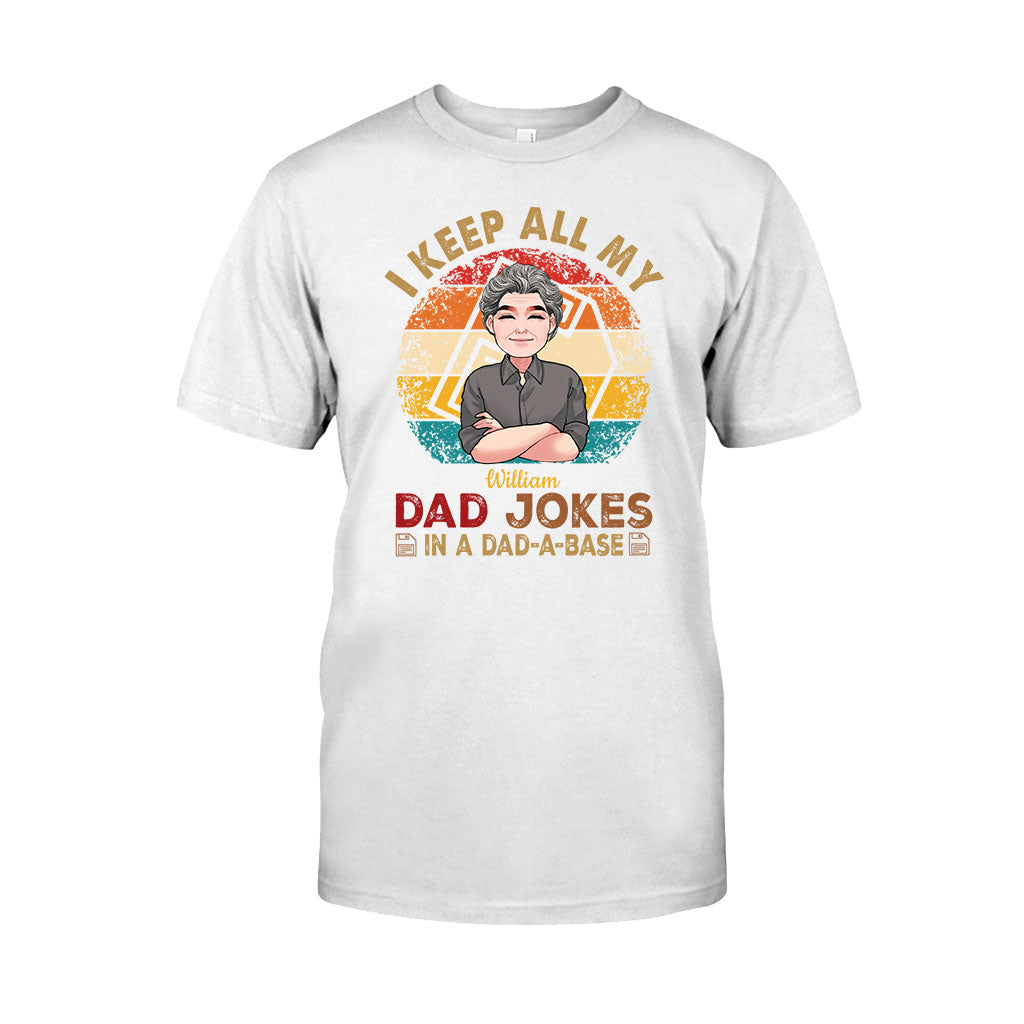I Keep All My Dad Jokes - Personalized Father T-shirt And Hoodie