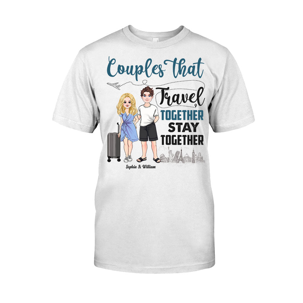 Couple That Travel Together - Personalized Travelling T-shirt and Hoodie