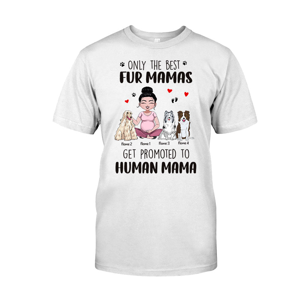 Only The Best Fur Mama - Personalized Dog T-shirt and Hoodie