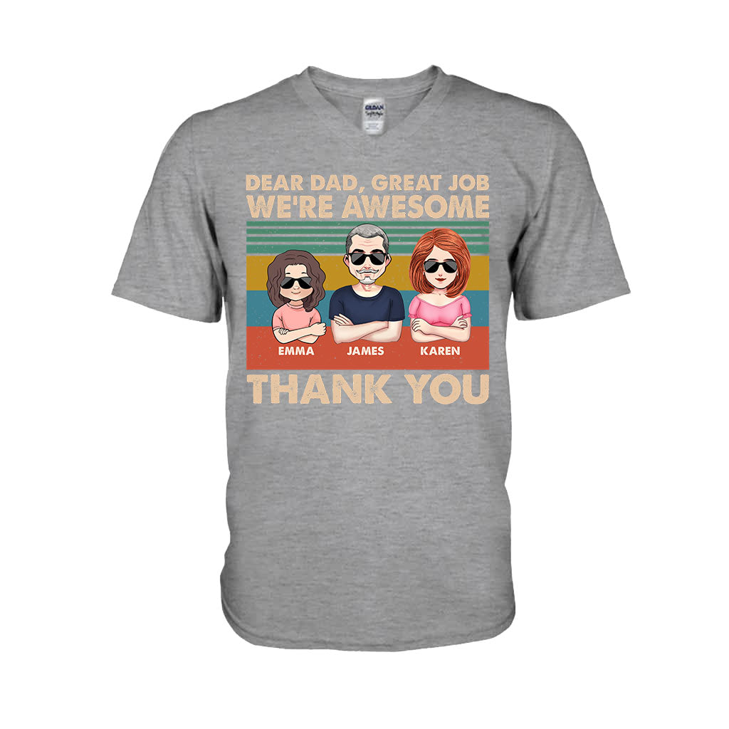 Dear Dad Great Job We're Awesome Thank You - Gift for dad, dad, grandpa - Personalized T-shirt And Hoodie