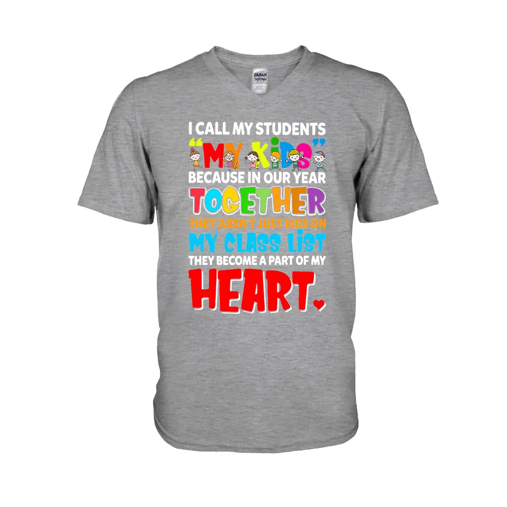 I Call My Students My Kids - Teacher T-shirt and Hoodie 1121