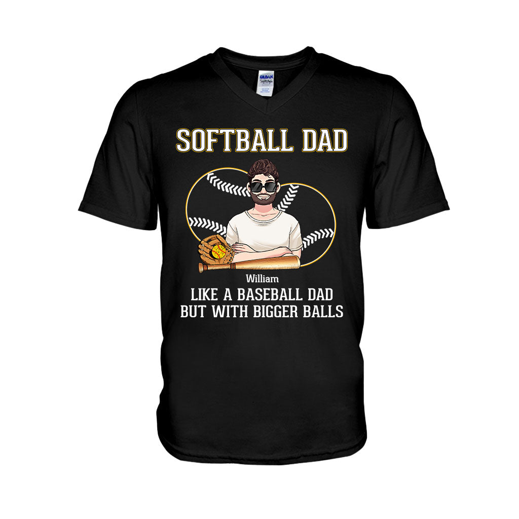 Softball Dad Like A Baseball Dad But With Bigger Balls - Personalized Softball T-shirt and Hoodie