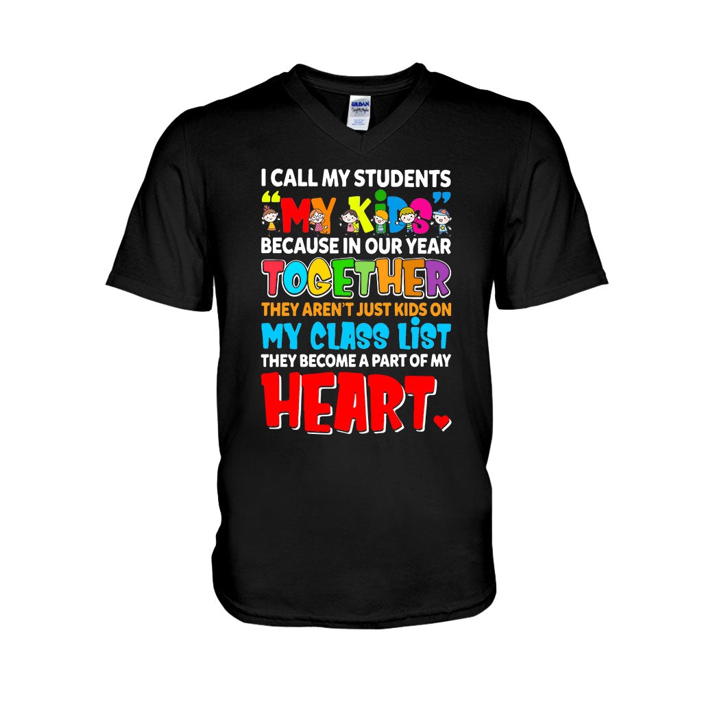 I Call My Students My Kids - Teacher T-shirt and Hoodie 1121