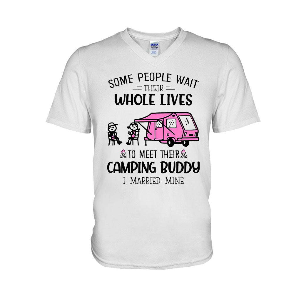 Some People Wait Their Whole Lives - Camping T-shirt and Hoodie 112021