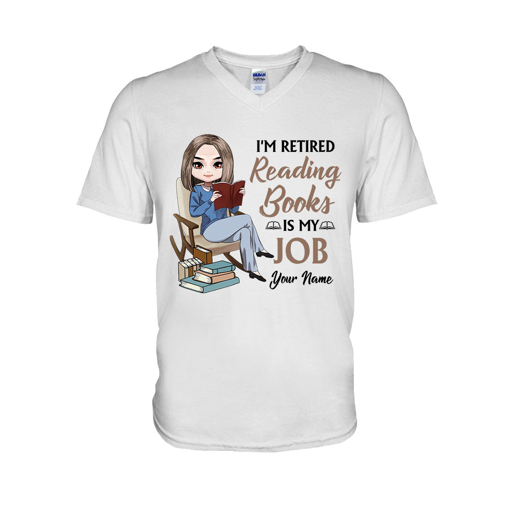 I'm Retired Reading Books Is My Job - Personalized T-shirt and Hoodie