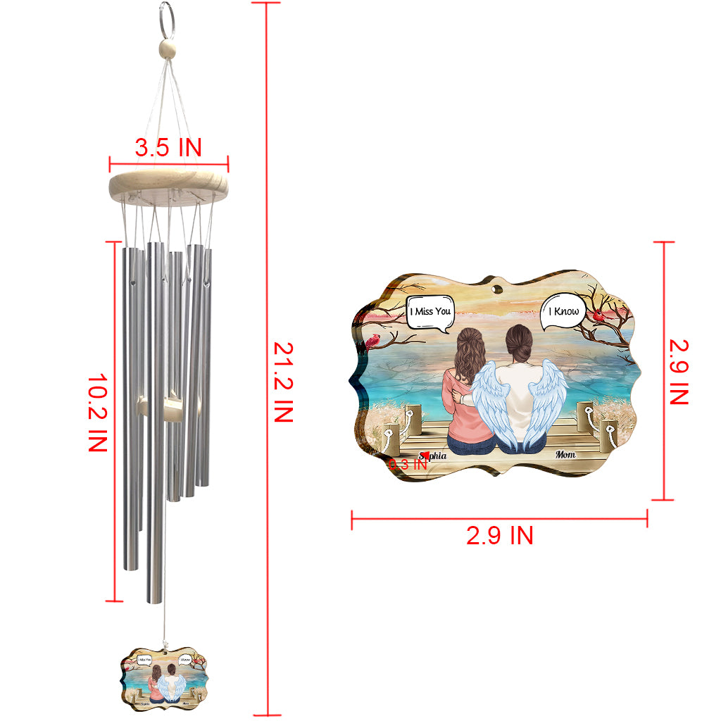 I Miss You I Know - Personalized Memorial Wind Chime