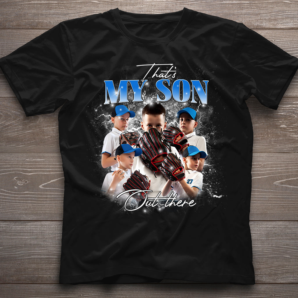 That My Son/ Daughter Out There - Personalized Baseball T-shirt And Hoodie