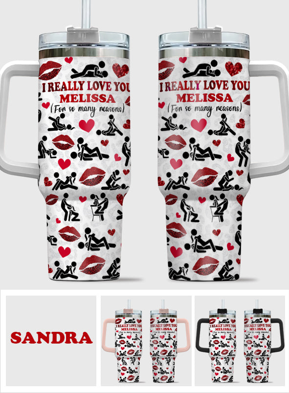 I Really Love You For So Many Reasons With Any Name - Personalized Couple Tumbler With Handle