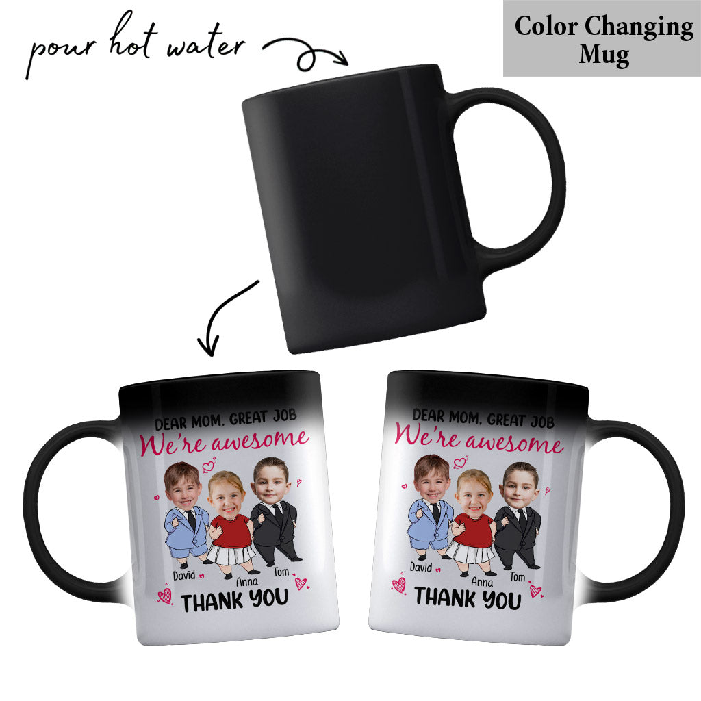 Dear Mom Great Job We Are Awesome - Personalized Mother Mug