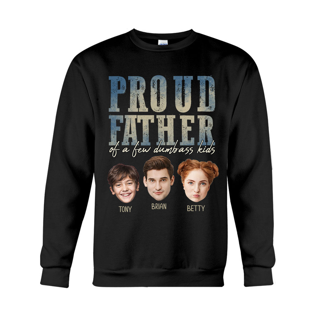 Proud Father Mother Of A Few Dumbass Kids - Personalized Father T-shirt And Hoodie