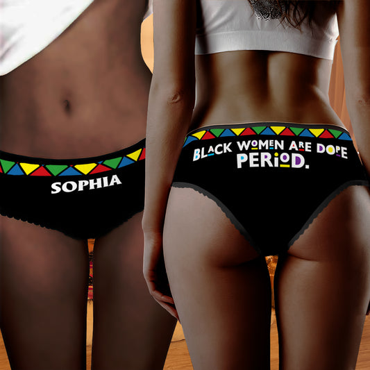 Black Women Are Dope Period - Personalized African American Lace Border Women Briefs