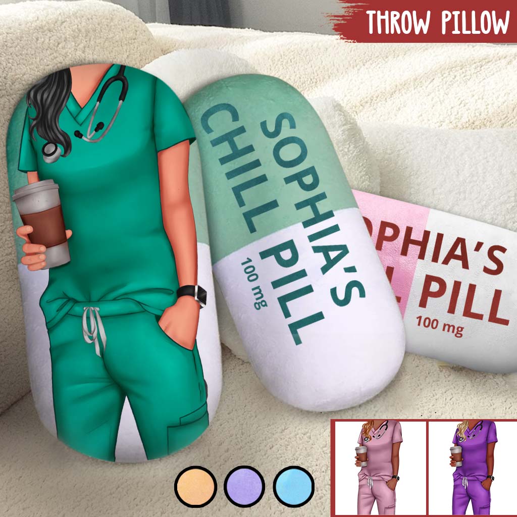 Nurse Chill Pill - Personalized Nurse Shaped Pillow