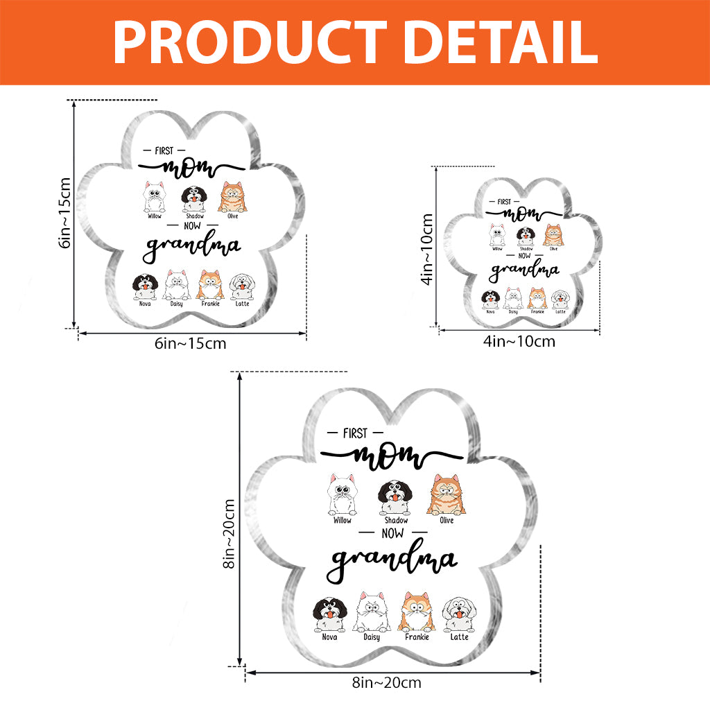 First Mom Now Grandma Cat Dog Pet Lover - Personalized Dog Custom Shaped Acrylic Plaque