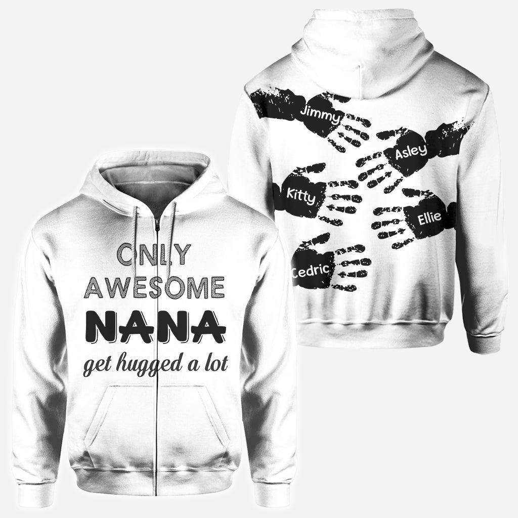 Only Awesome Nana Get Hug Alot - Personalized Grandma All Over Shirt