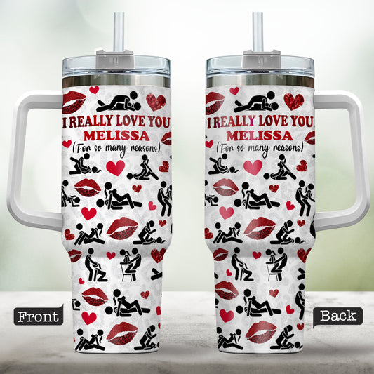 I Really Love You For So Many Reasons With Any Name - Personalized Couple Tumbler With Handle