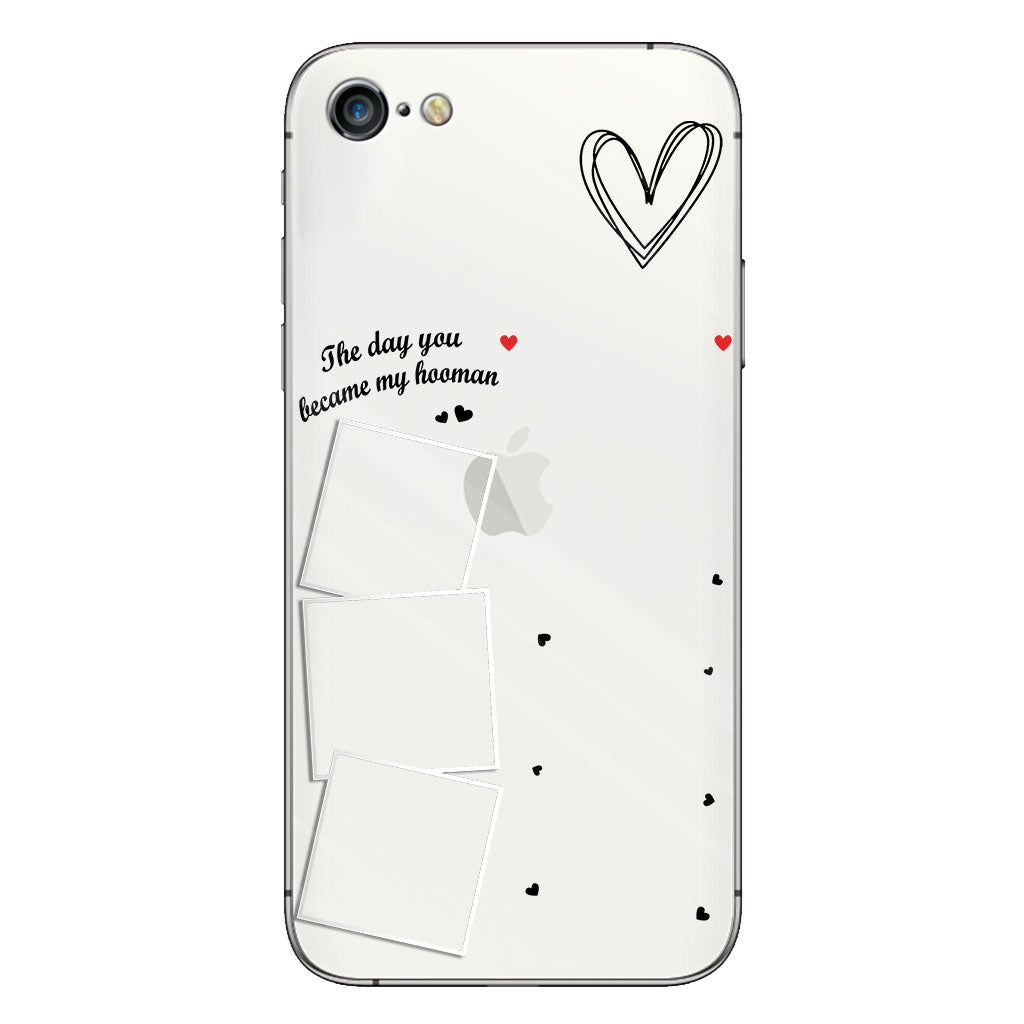 The Day You Became My Hooman Dog Cat Pet Lover Custom Photos And Calendar - Personalized Dog Clear Phone Case