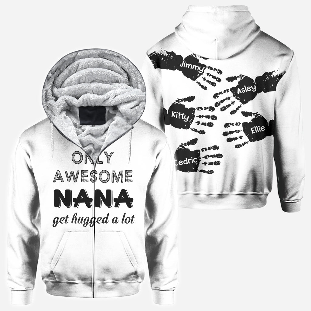 Only Awesome Nana Get Hug Alot - Personalized Grandma All Over Shirt