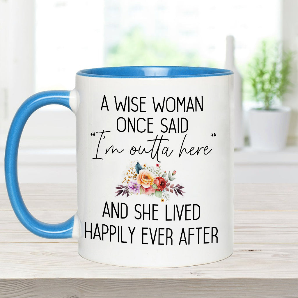 A Wise Woman Once Said - Personalized Retired Accent Mug