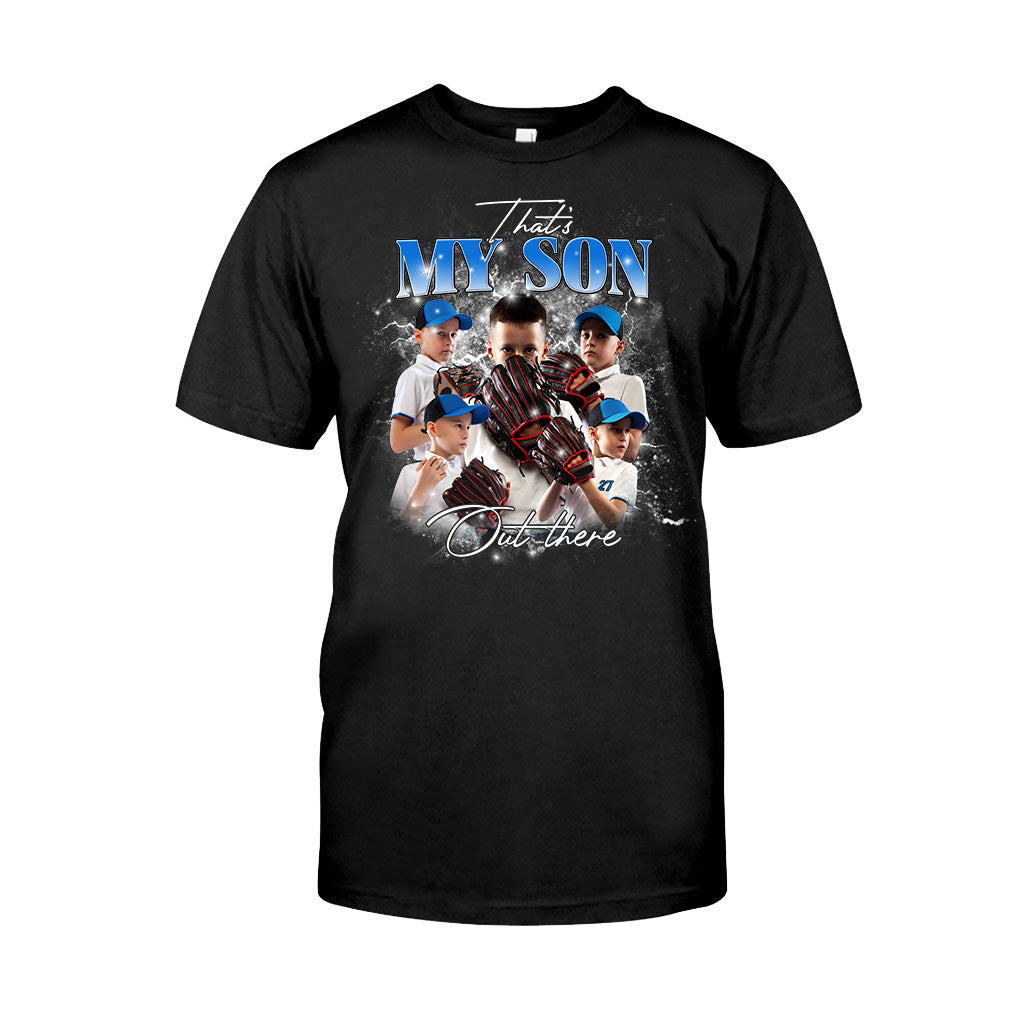 That My Son/ Daughter Out There - Personalized Baseball T-shirt And Hoodie