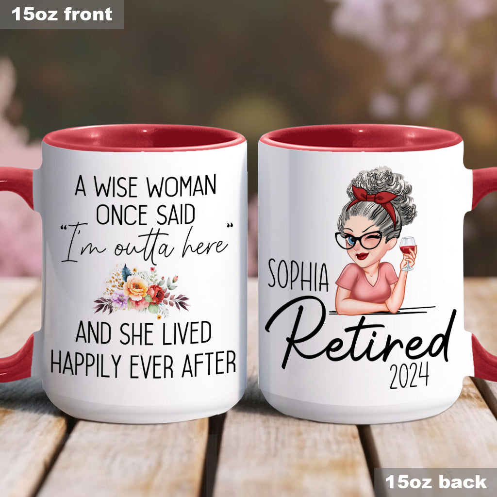 A Wise Woman Once Said - Personalized Retired Accent Mug